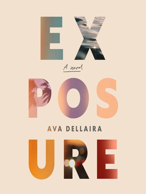 Title details for Exposure by Ava Dellaira - Available